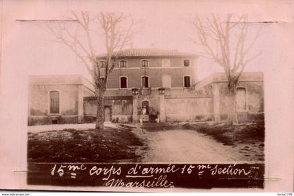 13 / MARSEILLE  / RARE CARTE PHOTO / CASERNE DU ROUET / 15 EME CORPS D ARMEE 15 EME SECTION