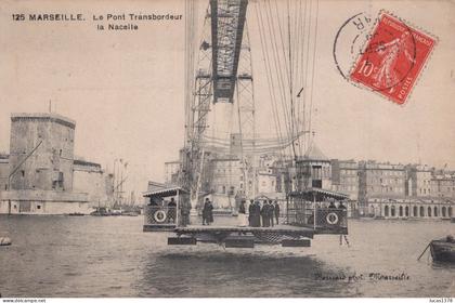 13 / MARSEILLE / EDITEUR BERNARD 125 / PONT TRANSBRDEUR / LA NACELLE