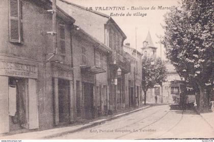 13 / MARSEILLE / LA VALENTINE / ENTREE DU VILLAGE / TRAMWAY