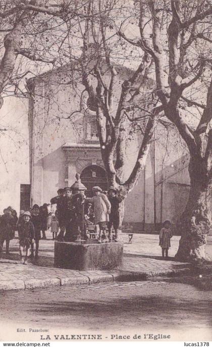 13 / MARSEILLE / LA VALENTINE / PLACE DE L EGLISE