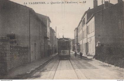 13 / MARSEILLE / LA VALENTINE / QUARTIER DE L AUDIENCE / TRAMWAY