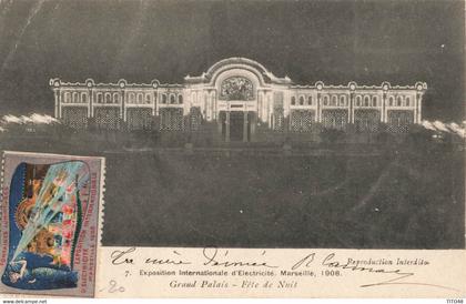 France (13 Marseille) - Exposition Internationale d'Electricité 1908 - Grand Palais - Fête de Nuit