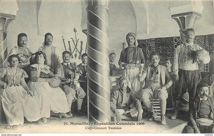 MARSEILLE - Exposition Coloniale 1906, Café Concert Tunisien.