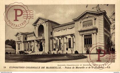 FRANCIA. FRANCE. 13 MARSEILLE, EXPOSITION COLONIALE, PALAIS DE MARSEILLE ET DE LA PROVENCE