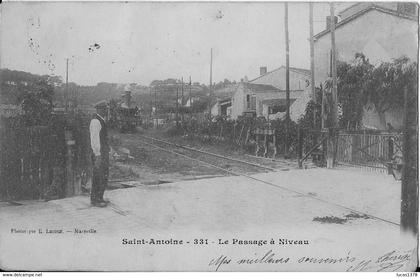 13 / MARSEILLE  / SAINT ANTOINE / LE PASSAGE A NIVEAU / LACOUR 331 / RARE