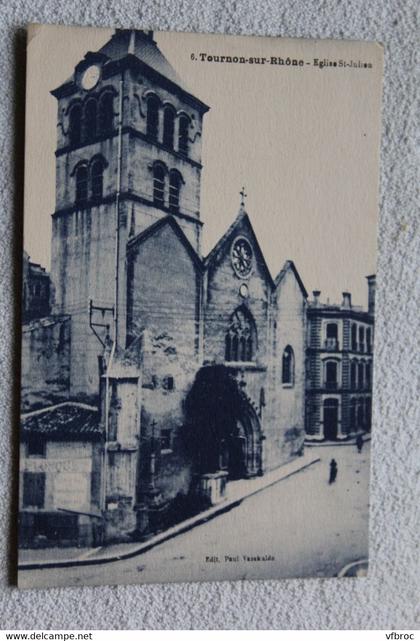 Tournon sur Rhône, église saint Julien , Ardèche 07