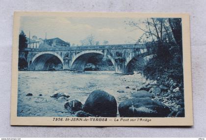 Saint Jean de Verges, le pont sur l'Ariège, Ariège 09