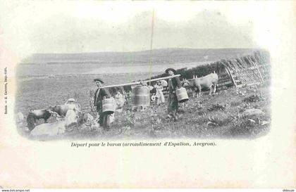 Carte Postale Ancienne - 12 - Aveyron - Arrondissement d'Espalion - Départ pour le buron - Animée - Rare - CPA - Etat lé