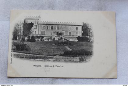Baignes, château de Touvérac, Charente 16