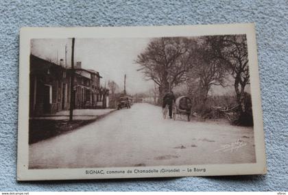 Bignac, commune de Chamadelle, le bourg, Gironde 33