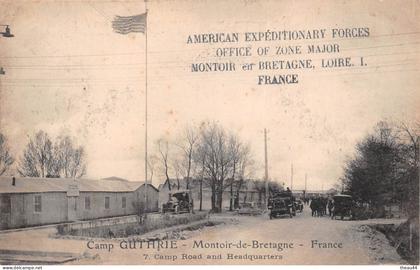 MONTOIR-de-BRETAGNE - Camp Américain " GUTHRIE "  - Camp Road and Headquarters - Guerre 1914-1918  -  Militaires