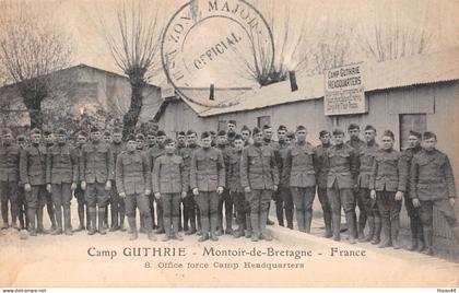 MONTOIR-de-BRETAGNE - Camp Américain " GUTHRIE "  - Office force Camp Headquarters - Guerre 1914-1918  -  Militaires