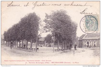 CPA 60 @ BEUVRAIGNES près LASSIGNY @ La Place en 1905