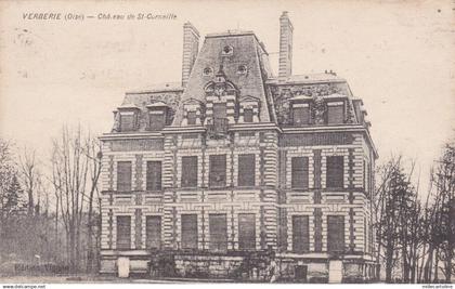 FRANCE - Verberie - Chateau de St. Corneille 1913