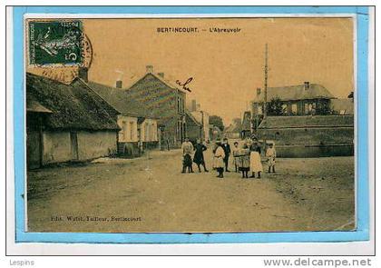 BERTINCOURT --  L'Abreuvoir