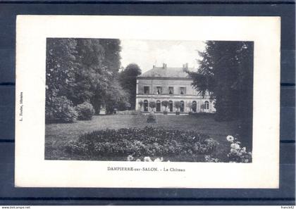 70. dampierre sur salon. le château