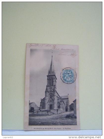 NOROY-LE-BOURG (HAUTE SAONE) L'EGLISE.