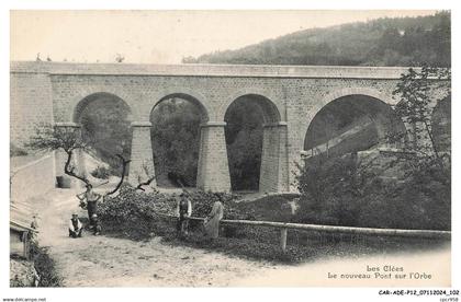 CAR-ADEP12-0907-74 - LES CLEES - Le nouveau pont sur l'orbe
