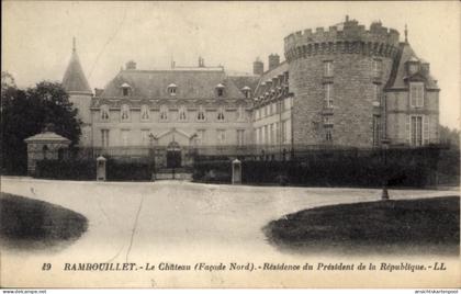 CPA Rambouillet Yvelines, Schloss, Nordseite, Residenz des Präsidenten