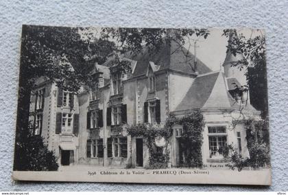 Cpa 1924, Prahecq, château de la Voûte, Deux Sèvres 79