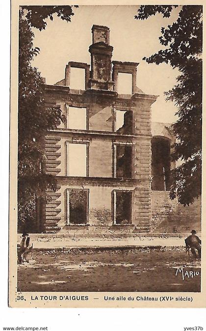 LA TOUR D'AIGUES - Une aile du Château