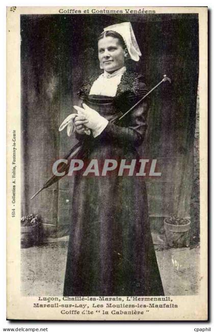 Coiffes et Costumes Vendeene Folklore Lucon - Chaille les Marais - Mareuil sur Lay- CPA