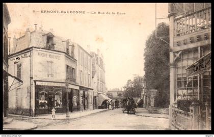 95 - ERMONT - EAUBONNE --  La Rue de la gare