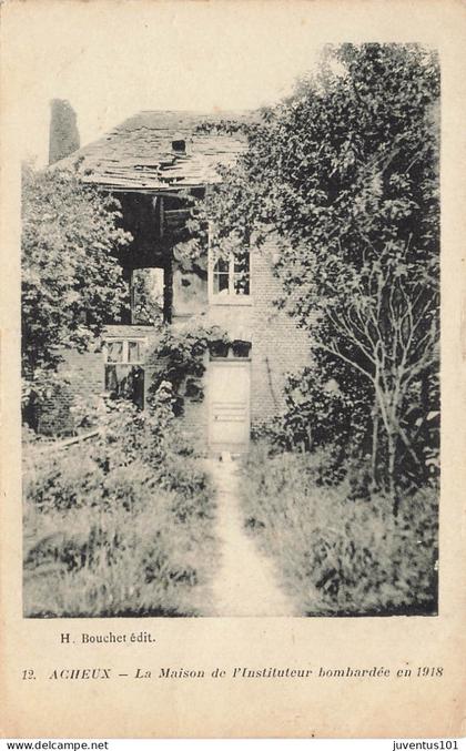 CPA Acheux en Amiénois-La Maison de l'Instituteur bombardée en 1918      L4643