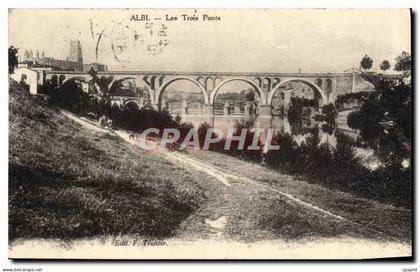 CPA Albi Les Trois Ponts