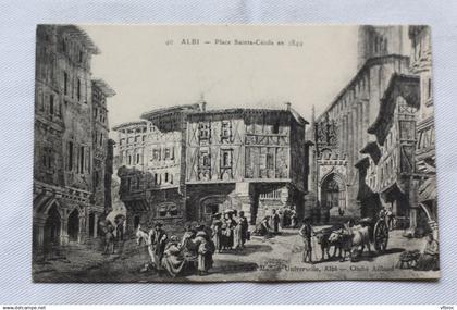 P302, Albi, place sainte Cécile en 1849, Tarn 81