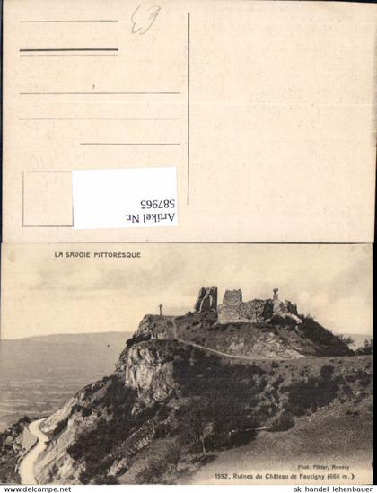 587965,La Savoie Pittoresque Ruines du Chateau de Faucigny Schloss Ruinen France