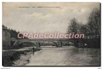 CPA Ambert Le Pont Sur La Dore
