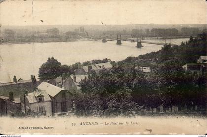 Ancenis - Le Pont sur la Loire - CPA