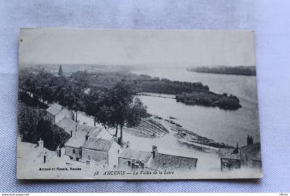 Cpa 1916, Ancenis, la vallée de la Loire, Loire Atlantique 44