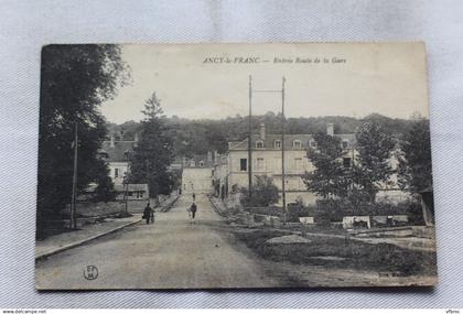 Ancy le Franc, entrée route de la gare, Yonne 89