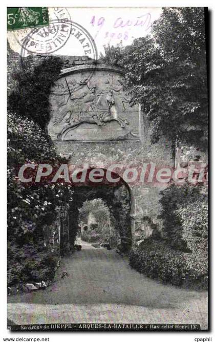 CPA Dieppe Arques la Bataille bas relief Henri IV