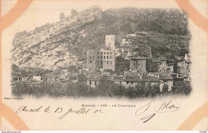 FRANCE- 13 AURIOL - Le Château