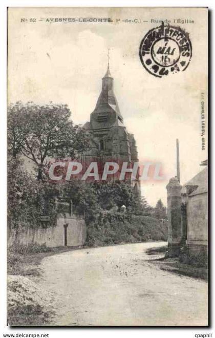 CPA Avesnes le Comte P de C Rue de l'Eglise