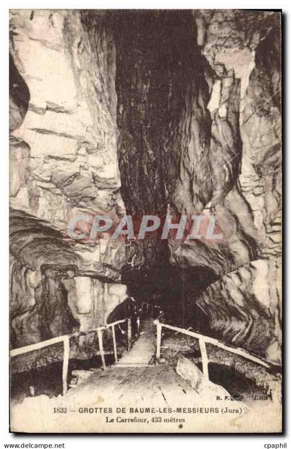 CPA Grottes de Baume Les Messieurs Jura Le Carrefour 433 metres