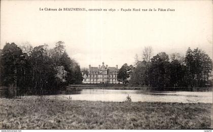 CPA Le Chateau de Beaumesnil construit 1630 Facade Nord vue de la Piece d eau