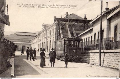 BELLEGARDE-SUR-VALSERINE DEPART DU TRAMWAY ET GARE P.L.M. LIGNE DU TRAM ELECTRIQUE BELLEGARDE A CHEZERY