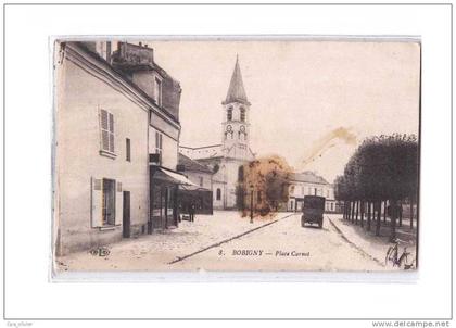 93 BOBIGNY Place Carnot, Eglise, ed ELD 8, 1917