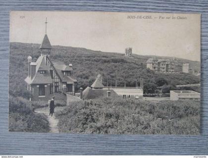 Cpa Bois de Cise (80) vue sur les chalets