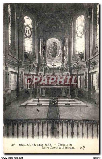 CPA Boulogne Sur Mer Chapelle de Notre Dame de Boulogne