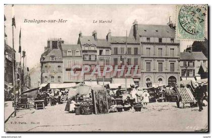 CPA Boulogne sur Mer Le marche