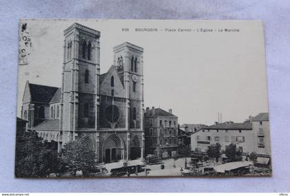 Cpa 1909, Bourgoin, place Carnot, l'église, le marché, Isère 38