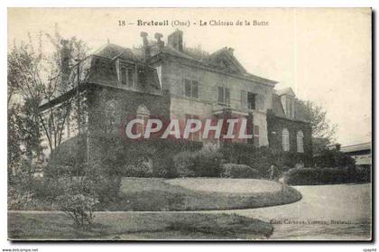 Breteuil - Le Chateau de la Butte - CPA