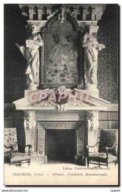 CPA Breteuil Abbaye Cheminee monumentale