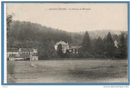 88 - BROUVELIEURES -- Le Chateau de Mortagne