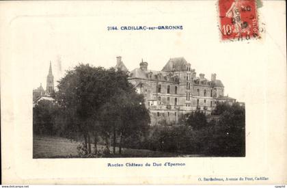 Cadillac sur Garonne CPA Ancien chateau du duc d'Epernon